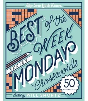 The New York Times Best of Monday Crosswords: 50 Easy Puzzles