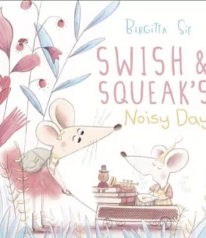 Swish and Squeak’s Noisy Day