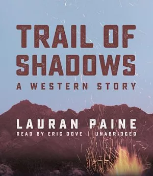 Trail of Shadows: A Western Story - Library Edition