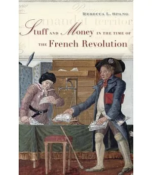 Stuff and Money in the Time of the French Revolution