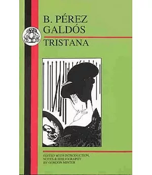 B. Perez Galdos: Tristana