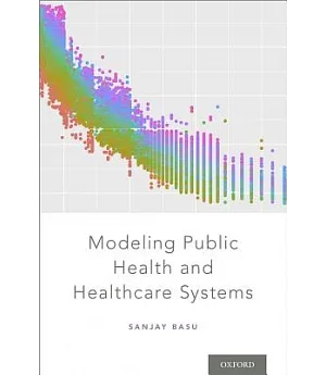 Modeling Public Health and Healthcare Systems