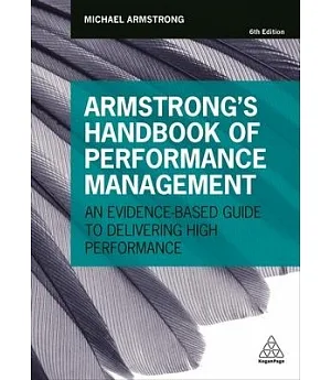 Armstrong’s Handbook of Performance Management: An Evidence-based Guide to Delivering High Performance