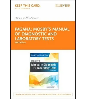 Mosby’s Manual of Diagnostic and Laboratory Tests: Elsevier Ebook on Vitalsource