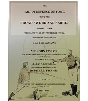 The Art of Defence on Foot With Broad Sword and Saber