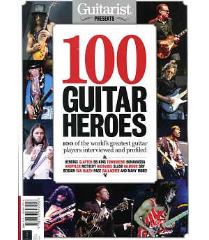Guitarist Presents 100 GUITAR HEROES FIFTH EDITION