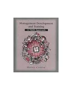 Management Development ＆ Training： A TQM Approach