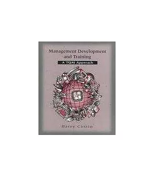 Management Development ＆ Training： A TQM Approach