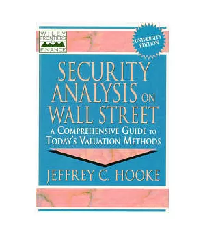 Security Analysis on Wall Street：A Comprehensive Guide to Today’s Valuation Methods