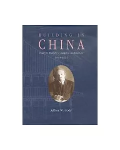 Building in China：Henry K.Murphy 、s”Ada..