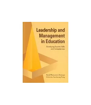 Leadership and Managemen in Education:Development Essential Skills and Competencies