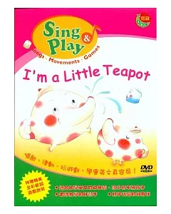 Sing & Play - I am a little Teapot  (DVD+歌本)