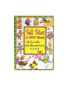 Tell Tales in 1000 Words: (1) Zooville the Wonderland煮屋樂園