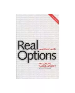 Real Options, Revised Edition: A Practitioner’s Guide