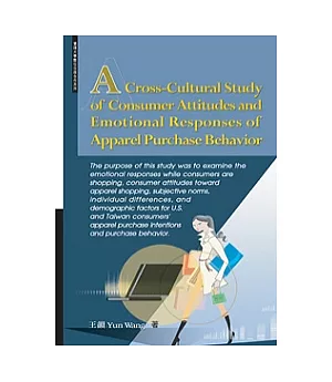 A Cross-Cultural Study of Consumer Attitudes and Emotional Responses of Apparel Purchase Behavior
