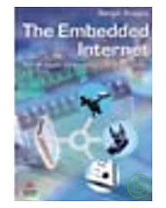 THE EMBEDDED INTERNET：TCP/IP BASICS, IMPLEMENTATION AND APPLICATIONS