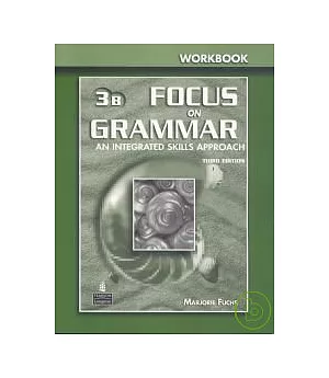 Focus on Grammar 3/e (3B) Workbook with Answer Key