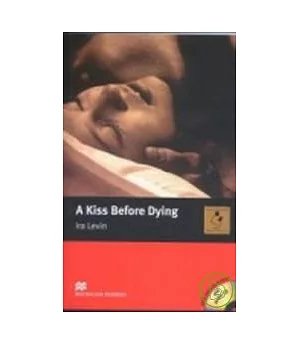 Macmillan(Intermediate): A Kiss Before Dying+3CDs