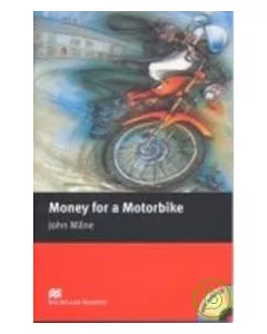Macmillan(Beginner): Money for a Motorbike+1CD