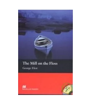Macmillan(Beginner): The Mill on the Floss+1CD