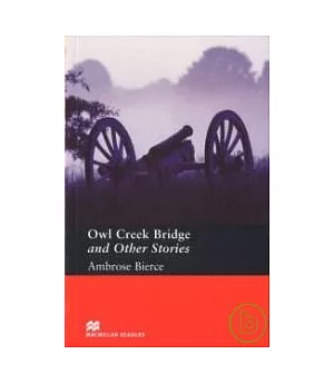 Macmillan(Pre-Int): Owl Creek Bridge and Other Stories