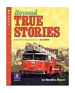 Beyond True Stories: A High-Intermediate Reader