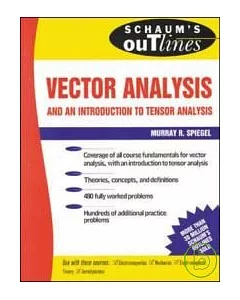 Theory & Problems of Vector Analysis