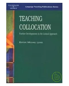 Teaching Collocation: Further Developments in the Lexical Approach