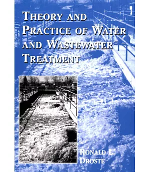 Theory & Practice of Water & Wastewater Treatment
