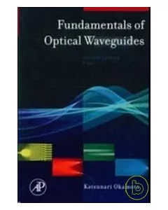 Fundamentals of Optica Waveguides 2/e