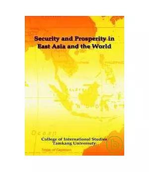 Security & Prosperity in East Asia & the World