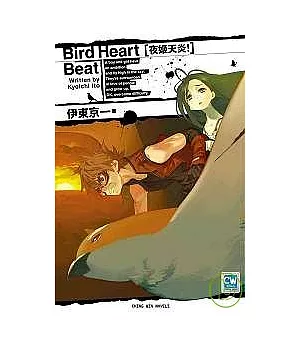 Bird Heart Beat[夜姬天炎!]