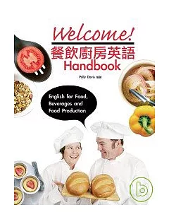 Welcome! 餐飲廚房英語 Handbook (50k+2MP3)