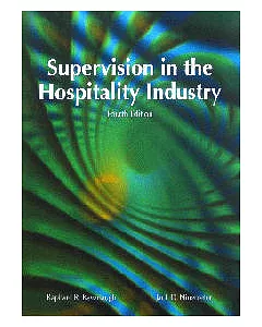 Supervision in the Hospitality Industry, Fourth Edition 4/e
