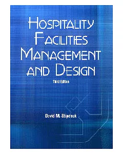 Hospitality Facilities Management and Design, Third Edition