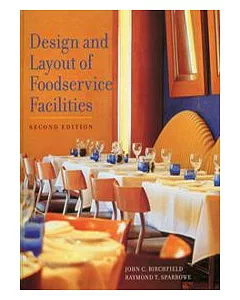 Design and Layout of Foodservice Facilities, 2/e