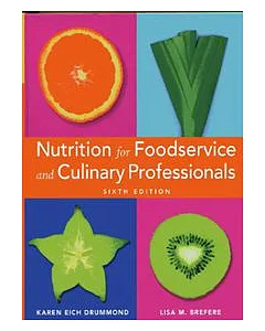 Nutrition for Foodservice and Culinary Professionals, 6/e