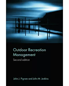 Outdoor Recreation Management, 2/e