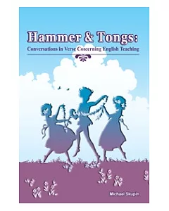Hammer & Tongs: Conversations in Verse Concerning English Teaching