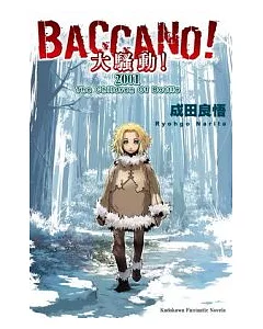 BACCANO!大騷動! 2001 The Children Of Bottle