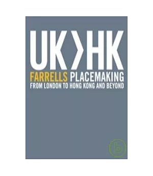 UK > HK Farrells Placemaking: from London to Hong Kong and Beyond
