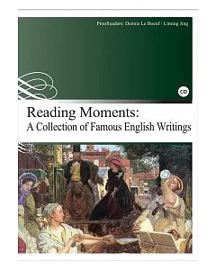 Reading Moments: A Collection of Famous English Writings（25K彩圖+1CD）