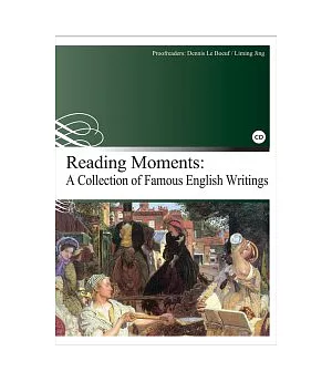 Reading Moments: A Collection of Famous English Writings（25K彩圖+1CD）