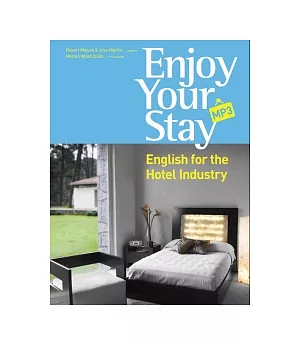 Enjoy Your Stay – English for the Hotel Industry（菊8開+ 1MP3）