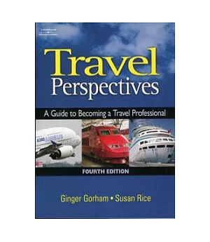 Travel Perspectives : A Guide to Becoming a Travel Professional, 4/e