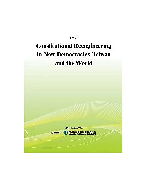 Constitutional Reengineering in New Democracies-Taiwan and the World(POD)