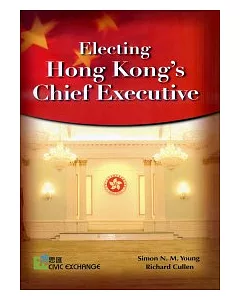 Electing Hong Kong’s Chief Executive