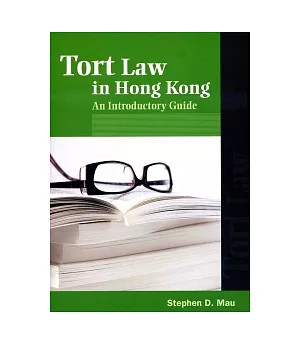 Tort Law in Hong Kong：An Introductory Guide