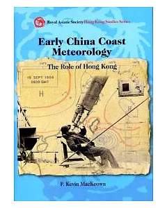 Early China Coast Meteorology：The Role of Hong Kong