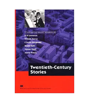 Macmillan Literature Collections (Advanced):Twentieth Century Stories